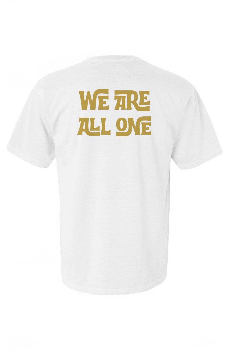 WE ARE ALL ONE T-Shirt - Big Energy Logo & Unity Mantra