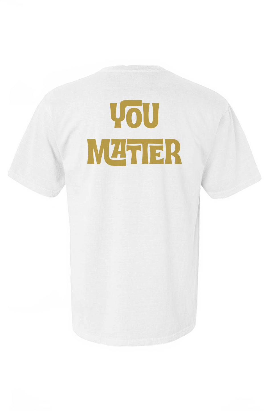 YOU MATTER T-shirt | Celebrate Your Uniqueness 