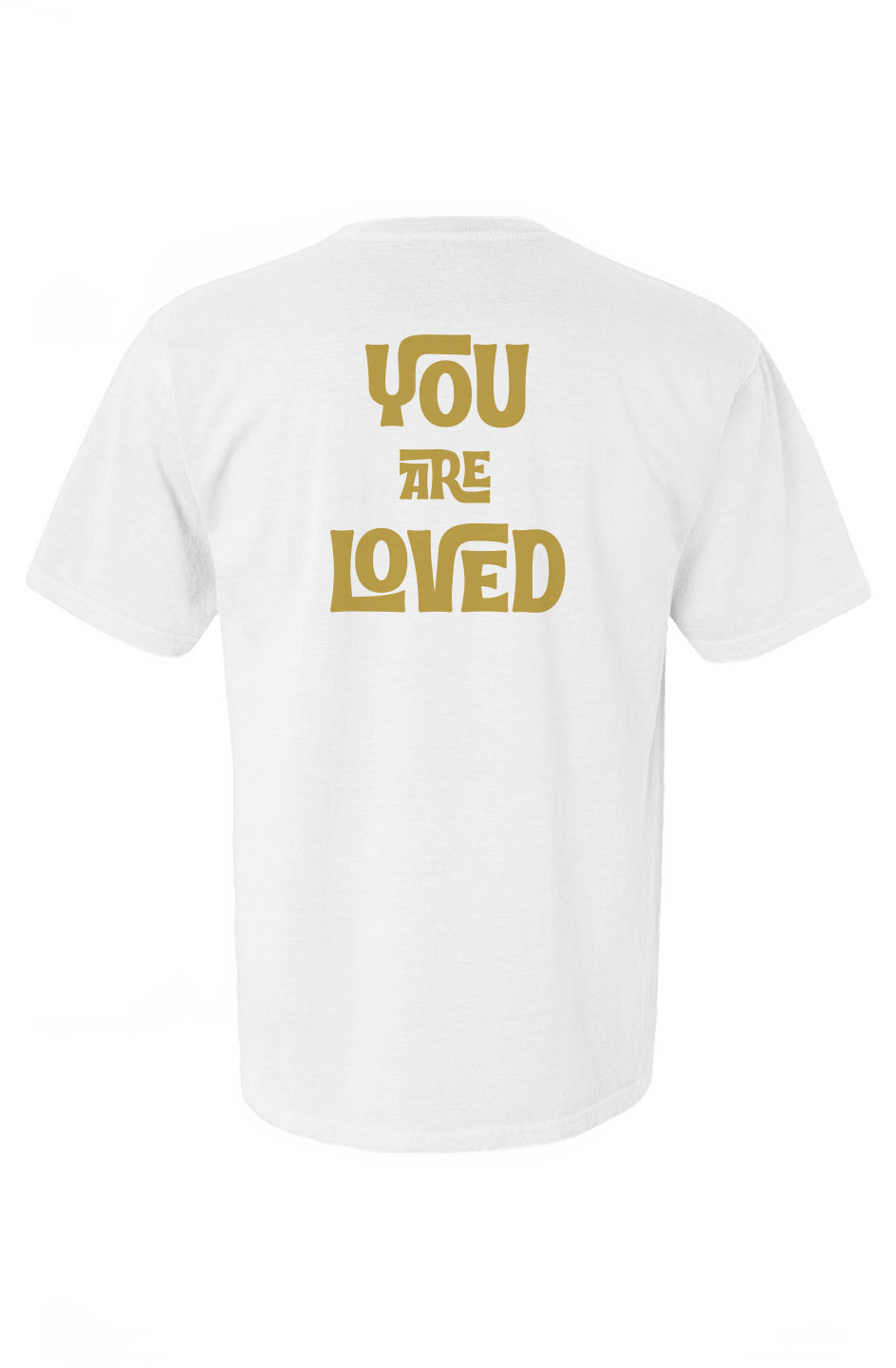 YOU ARE LOVED T-Shirt - Big Energy Logo & Heartfelt Mantra